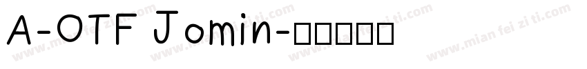 A-OTF Jomin字体转换